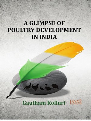 cover image of A Glimpse of Poultry Development In India (A Brief Touch With a Deep Thought)